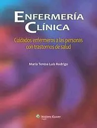 Enfermeria Clinica: Cuidados Enfermeros a las Personas con Trastornos de Salud