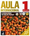 AULA INTERNACIONAL 1. NEW EDITION. A SPANISH COURSE FOR ENGLISH SPEAKERS (COURSE