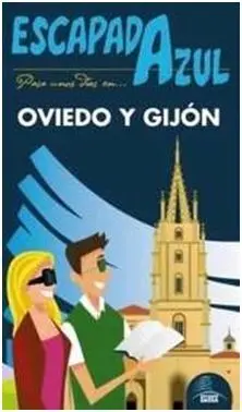 Oviedo y Gijón Escapada Azul