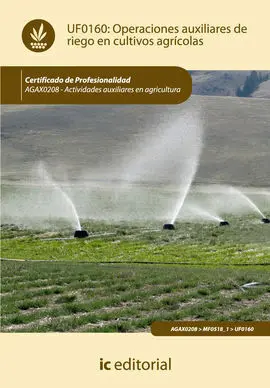 Operaciones Auxiliares de Riego en Cultivos Agrícolas. Agax0208