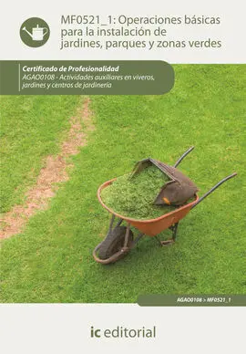 Operaciones Básicas para la Instalación de Jardines, Parques y Zonas Verdes. Aga