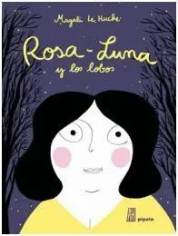 Rosa Luna y los Lobos