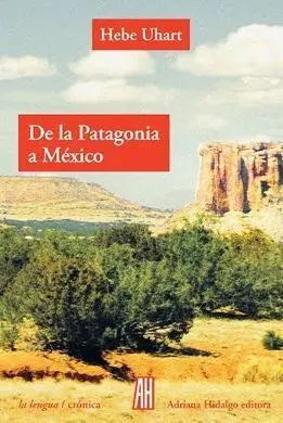 De la Patagonia a Mexico