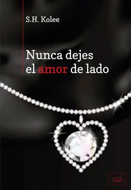 Nunca Dejes el Amor de Lado