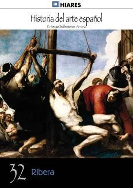 Historia del Arte Español. 32: Ribera