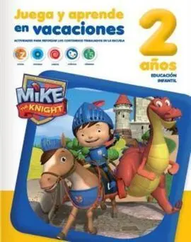 Mike el Caballero - Juega y Aprende en Vacaciones - 2 Años