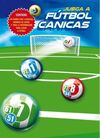 JUEGA A FÚTBOL CANICAS