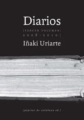 Diarios (Tercer Volumen: 2008-2010)