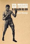 EL CABALLERO DEL RING. KID TUNERO
