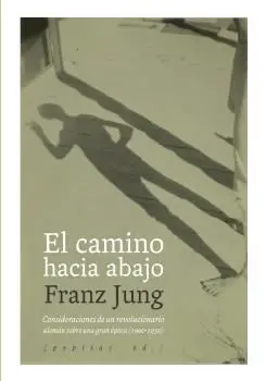 El Camino Hacia Abajo