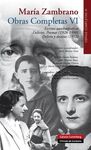 OBRAS COMPLETAS DE MARIA ZAMBRANO. VOL. VI.ESCRITOS AUTOBIOGRÁFICOS. DELIRIOS. POEMAS (1928-1990)