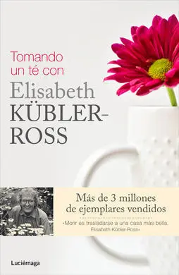 Tomando un Cafe con Elisabeth Kubler-Ross