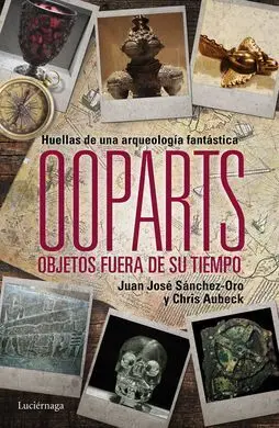 Ooparts. Objetos Fuera de Su Tiempo