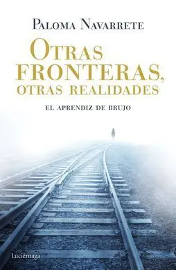 Otras Fronteras, Otras Realidades