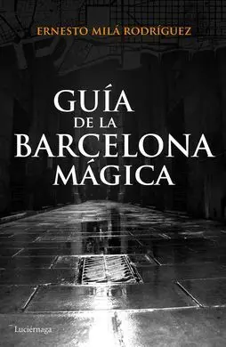 Guía de la Barcelona Mágica