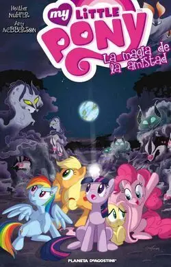 Mi Pequeño Pony. 02: la Magia de la Amistad