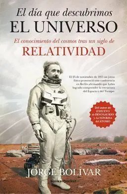 El Día que Descubrimos el Universo