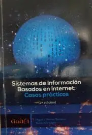 Sistemas de Información Basados en Internet: Casos Practicos