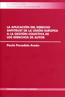 La Aplicación del Derecho Antitrust de la Unión Europea a la Gestión Colec