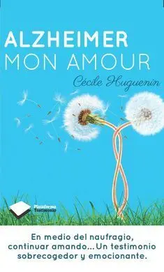 Alzheimer, Mon Amour