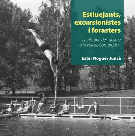 Estiuejants, Excursionistes I Forasters