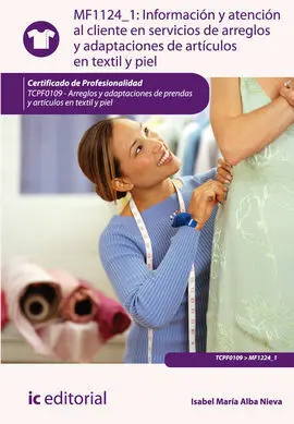 Información y Atención Al Cliente en Servicios de Arreglos y Adaptaciones de Articulos en Textil y Piel Mf1124 1