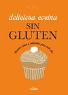 DELICIOSA COCINA SIN GLUTEN