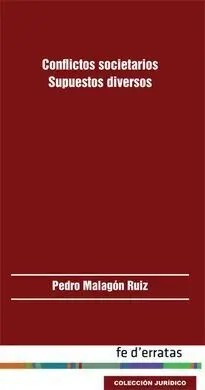 Conflictos Societarios, Supuestos Diversos