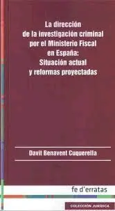 La Dirección de la Investigación Criminal por el Ministerio Fiscal en España