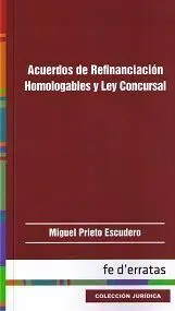 Acuerdos de Refinanciación Homologables y Ley Conc