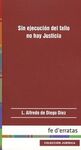 SIN EJECUCIÓN DEL FALLO NO HAY JUSTICIA