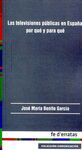 TELEVISIONES PÚBLICAS EN ESPAÑA: POR QUÉ Y PARA QU