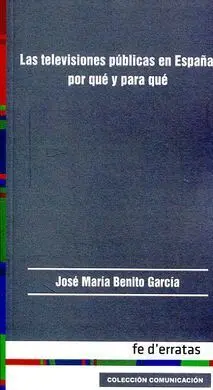 Televisiones Públicas en España: por qué y para Qu