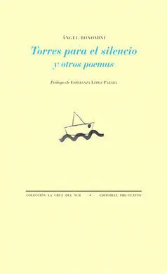 Torres para el Silencio y Otros Poemas