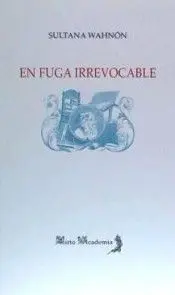 En Fuga Irrevocable
