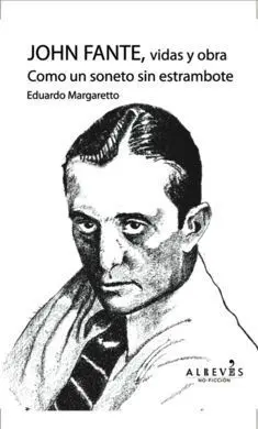 John Fante, Vidas y Obra