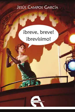 ¡Breve, Breve! ¡Brevísimo!