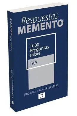 Respuestas Memento. 1. 000 Preguntas Sobre Iva