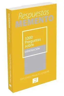 Respuestas Memento. 1. 000 Preguntas Sobre Expatriación