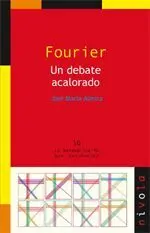 Fourier. Un Debate Acalorado