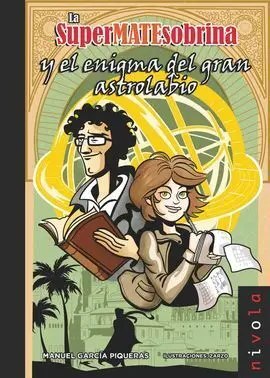 Supermatesobrina y el Enigma del Gran Astrolabio