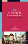 GAUSS. EL PRINCIPE DE LOS MATEMATICOS