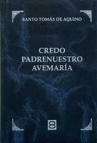Credo, Padrenuestro, Avemaría