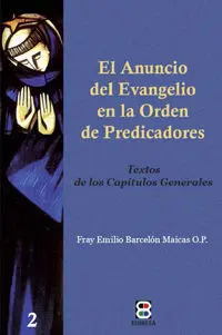 El Anuncio del Evangelio en la Orden de Predicadores