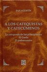 A LOS CATEQUISTAS Y CATECUMENOS