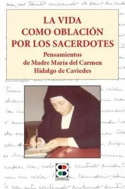 La Vida Como Oblación por los Sacerdotes