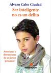 SER INTELIGENTE NO ES UN DELITO