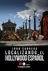 LOCALIZANDO EL HOLLYWOOD ESPAÑOL