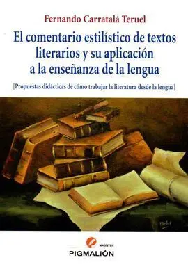 Comentario Estilistico de Textos Literarios y Su Aplicacion