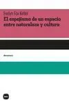 El Espejismo de un Espacio entre Naturaleza y Cult
